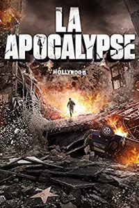 LA Apocalypse (2014) [Dual Audio] Hindi-English Esubs x264  BluRay 480p [267MB] | 720p [829MB] mkv