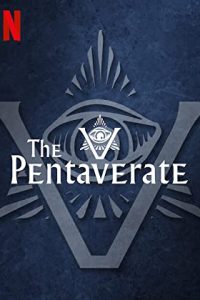 The Pentaverate 2022 [Season 1] All Episodes Dual Audio [Hindi-English] WEBRip Msubs x264 HD 480p 720p mkv