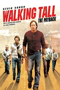 Walking Tall: The Payback (2007) Dual Audio Hindi ORG-English Esubs x264 WEBRip 480p [303MB] | 720p [1.1GB] mkv