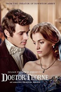 Doctor Thorne (2016) [Season 1] Web Series [English Esubs] BluRay x264 480p 720p mkv