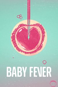 Baby Fever (2022) [Season 1] All Episodes WebRip x264 Dual Audio [Hindi-English] 480p 720p MSubs mkv