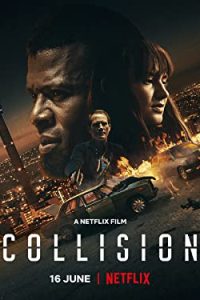 Collision (2022) English Esubs x264 WEBRip 480p [300MB] | 720p [795MB] mkv