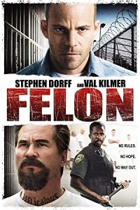 Felon (2008) Dual Audio Hindi ORG-English Msubs x264 BluRay 480p [332MB] | 720p [936MB] mkv