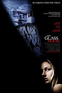 The Glass House (2001) Dual Audio Hindi ORG-English Msubs x264 BluRay 480p [349MB] | 720p [962MB] mkv