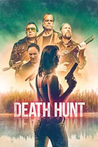 Death Hunt (2022) Hindi Dubbed (UnOfficial) x264 WEBRip 480p [278MB] | 720p [810MB] mkv