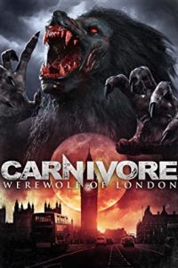 Carnivore: Werewolf of London (2017) Dual Audio Hindi ORG-English Esubs x264 WEB-DL 480p [226MB] | 720p [948MB] mkv