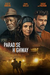 Paradise Highway (2022) Dual Audio Hindi ORG-English Msubs x264 BluRay 480p [370MB] | 720p [1GB] mkv