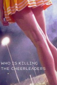 Who Is Killing the Cheerleaders? (2022) English Esubs x264 WEBRip 480p [250MB] | 720p [699MB] mkv