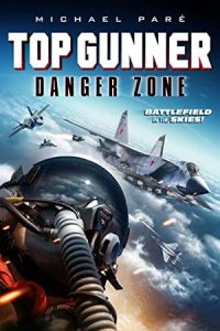 Top Gunner: Danger Zone (2022) English Esubs x264 BluRay 480p [256MB] | 720p [691MB] mkv