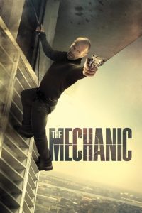 The Mechanic 2011 Dual Audio Hindi ORG-English Esubs BluRay 480p [363MB] | 720p [891MB] mkv