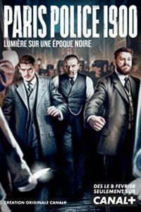 Paris Police 1900 [2021] [Season 1] Web Series All Episodes Dual Audio [Hindi-English Esubs] WEBRip x264 480p 720p mkv