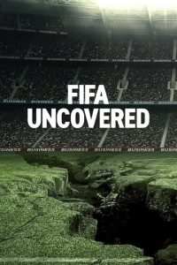 FIFA Uncovered [2022] [Season 1] Web Series All Episodes [English Esubs] WEBRip x264 480p 720p mkv