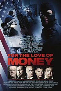 For the Love of Money (2012) Dual Audio Hind ORG-English Esubs x264 BluRay 480p [288MB] | 720p [1GB] mkv