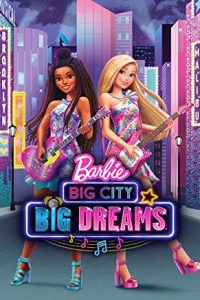 Barbie: Big City, Big Dreams (2021) Dual Audio Hindi ORG-English Esubs x264 WEBRip 480p [203MB] | 720p [865MB]  mkv