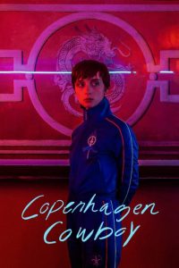 Copenhagen Cowboy (2023) [Season 1] Web Series All Episodes Dual Audio [Hindi-English Msubs] WEBRip x264 480p 720p mkv