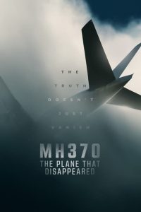 MH370: The Plane That Disappeared (2023) [Season 1] Web Series All Episodes  [English Esubs] WEBRip x264 480p 720p mkv
