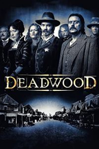 Deadwood (2006) [Season 1-2-3] Web Series All Episodes [English Esubs] WEBRip x264 480p 720p mkv