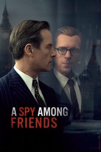 A Spy Among Friends (2022) [Season 1] Web Series All Episodes [English Esubs] WEBRip x264 480p 720p mkv