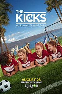 The Kicks (2016) [Season 1] Web Series All Episodes Dual Audio [Hindi-English Esubs] WEBRip x264 480p 720p mkv