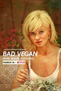 Bad Vegan: Fame. Fraud. Fugitives. (2022) [Season 1] Web Series All Episodes Dual Audio [Hindi-English Esubs] WEBRip x264 480p 720p mkv