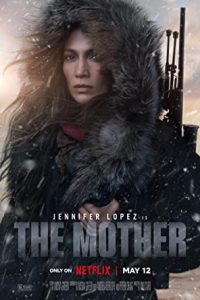 The Mother (2023) Dual Audio Hindi ORG-English Msubs x264 WEB-DL 480p [420MB] | 720p [1GB] mkv