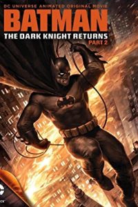 Batman: The Dark Knight Returns, Part 2 (2013) Dual Audio Hind ORG-English Esubs x264 BRRip 480p [213MB] | 720p [599MB] mkv