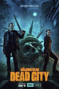 The Walking Dead: Dead City (2023) [Season 1] Web Series All Episodes [English Esubs] WEBRip x264 480p 720p mkv