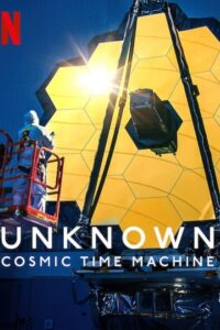 Unknown: Cosmic Time Machine (2023) Dual Audio Hindi ORG-English Msubs x264 WEBRip 480p [196MB] | 720p [689MB] mkv