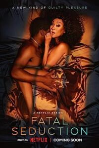 Fatal Seduction (2023) [Season 1 Part 02] Web Series Dual Audio All Episodes [Hindi-EnglishMsubs] WEBRip x264 480p 720p mkv