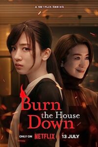 Burn the House Down (2023) [Season 1] All Episodes Dual Audio [English japanese Esubs] WEBRip x264 HD 480p 720p mkv
