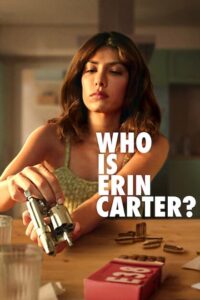 Who Is Erin Carter? (2023) [Season 1] Web Series All Episodes Dual Audio [Hindi-English Msubs] WEBRip x264 480p 720p mkv