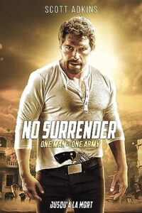 No Surrender (2022) Dual Audio Hindi ORG-English Esubs x264 WEB-DL 480p [384MB] | 720p [1GB]  mkv