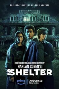 Harlan Coben’s Shelter (2023) [Season 1] Web Series All Episodes Dual Audio [Hindi-English Msubs] WEBRip x264 480p 720p mkv