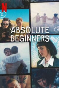 Absolute Beginners (2023) [Season 1] Web Series All Episodes Dual Audio [Hindi-English Msubs] WEBRip x264 480p 720p mkv