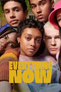 Everything Now (2023) [Season 1] Web Series All Episodes Dual Audio [Hindi-English Esubs ] WEBRip x264 480p 720p mkv