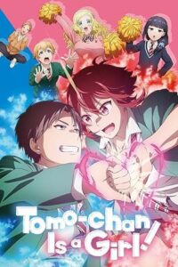 Tomo-chan Is a Girl! (2023) [Season 1] All Episodes [Hindi-English Esubs] WEBRip x264 HD 480p 720p mkv
