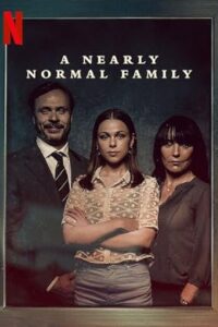 A Nearly Normal Family (2023) [Season 1] Web Series All Episodes [English Msubs] WEBRip x264 480p 720p mkv