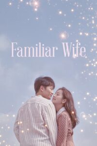 Familiar Wife [2018] (Season 1) All Episodes WEB Series [Hindi Dub] WEB-DL 720p mkv