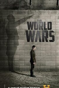 The World Wars (2014) [Season 1] Web Series Dual Audio All Episodes [Hindi-English] WEBRip x264 480p 720p mkv