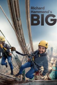 Richard Hammond’s Big (2020) (Season 1) All Episodes WEB Series WEBRip [Hindi-Eng] Dual Audio 480p | 720p mkv