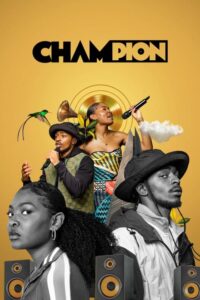 Champion (2023) (Season 1) All Episodes WEB Series WEB-DL [English] 720p English Subs mkv