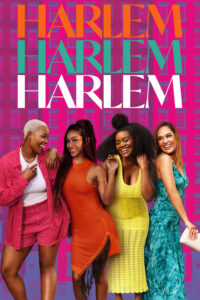 Harlem (2021) (Season 1-2) All Episodes WEB Series WEB-DL [Hindi-English] Dual Audio 720p Esubs mkv