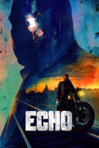 Echo (2024) (Season 1) All Episodes WEB Series WEBRip [Hindi-Eng] Dual Audio 480p | 720p mkv