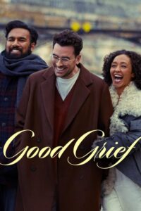 Good Grief (2023) Dual Audio Hindi ORG-English Msubs x264 WEB-DL 480p | 720p mkv