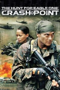 The Hunt for Eagle One: Crash Point (2006) WEB-DL Dual Audio [Hindi DD 2.0-English 5.1] 720p X264 Eng Subs